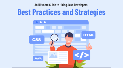 Hiring Java Developers: Best Practices and Strategies